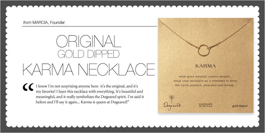 marcia's pick- original karma gold dipped