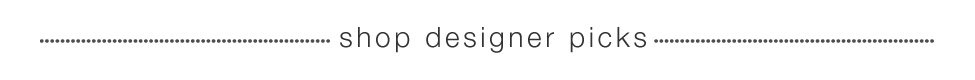 Shop Designer picks