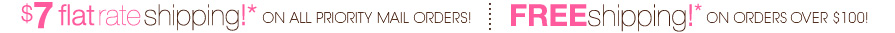 USPS Priority Mail Pricing - $7 Flat Shipping -or- FREE On Orders Over $100