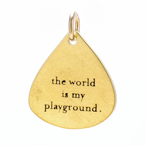 "the world is my playground" charm, gold dipped