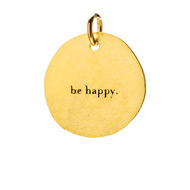 "be happy" charm, gold dipped