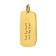 "live by faith, not by fear" charm, gold dipped