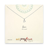 eat pray love fear, who cares sterling silver reminder necklace