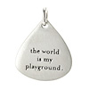the world is my playground